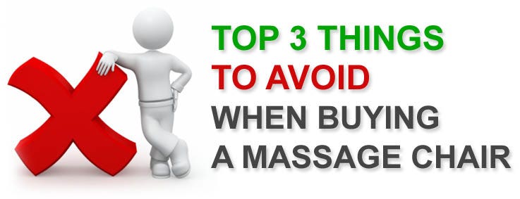 Top 3 Things To Avoid When Buying A Massage Chair