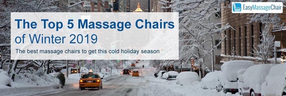 Top 5 Massage Chairs for Winter 2019