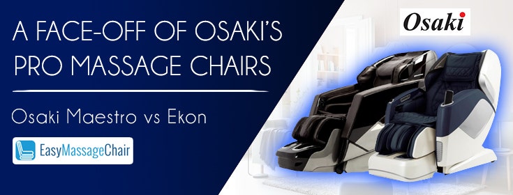 Osaki OS-Pro Massage Chairs Face Off: Ekon vs. Maestro