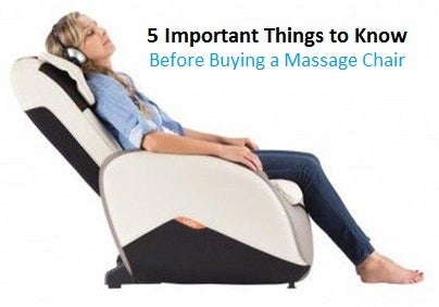 Five Important Things to Know Before Buying a Massage Chair