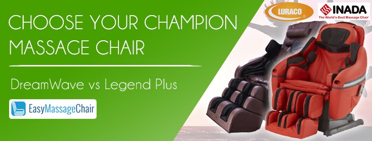 Choose Your Champion: Luraco Legend Plus versus Inada DreamWave Massage Chair