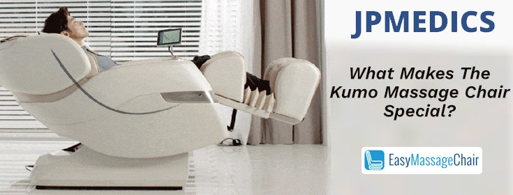 What Makes The JPMedics Kumo Massage Chair Special?