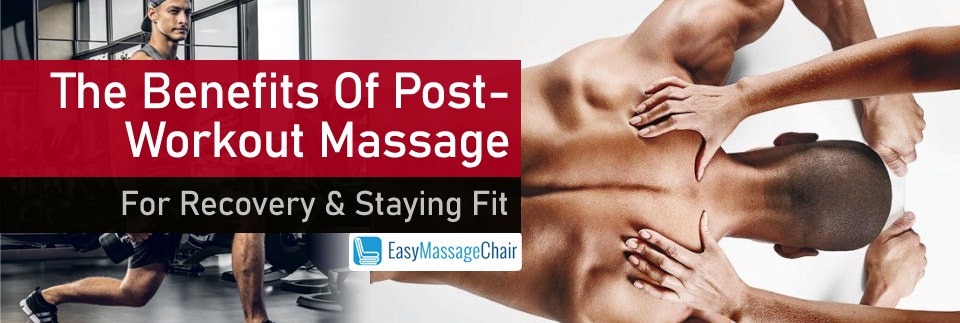 What Are The Benefits Of A Post-workout Massage?
