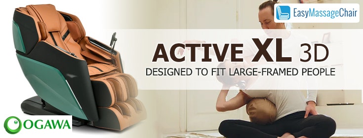 Ogawa Active XL 3D Massage Chair: For Bigger and Better Relief
