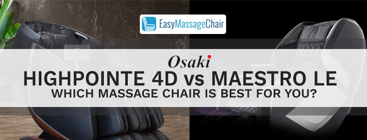 Osaki Highpointe 4D vs Osaki Maestro LE Massage Chair Comparison