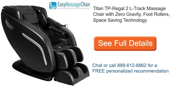 View full details of Titan TP-Regal 2 L-Track Massage Chair 