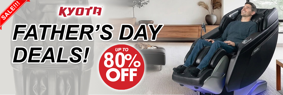 Kyota Massage Chairs Father's Day Promo